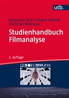Benjami Beil, Benjamin Beil, Benjamin (Dr. Beil, Jürge Kühnel, Jürgen Kühnel, Jürgen (Prof. Dr. Kühnel... - Studienhandbuch Filmanalyse