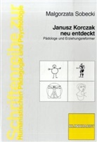 Malgorzata Sobecki - Janusz Korczak neu entdeckt