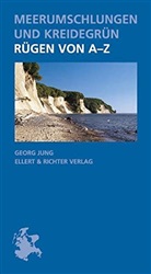 Georg Jung - Meerumschlungen und Kreidegrün