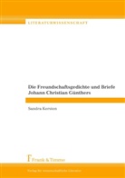 Sandra Kersten - Die Freundschaftsgedichte und Briefe Johann Christian Günthers