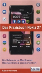 Rainer Gievers - Das Praxisbuch Nokia X7