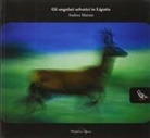 Andrea Marsan - Gli ungulati selvatici in Liguria