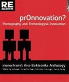Daniel Fabry, Gunther Friesinger, Johannes Grenzfurthner - Pr0nnovation?: Pornography and Technological Innovation