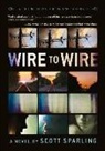 Scott Sparling - Wire to Wire