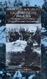 Ulrich Herbert - National Socialist Extermination Policies