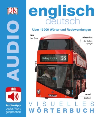 Visuelles Wörterbuch Englisch Deutsch, m. 1 Audio - Mit Audio-App - Jedes Wort gesprochen. Über 15000 Wörter und Redewendungen