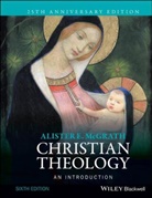 Ae Mcgrath, Alister E McGrath, Alister E. McGrath, Alister E. (University of Oxford Mcgrath - Christian Theology