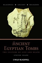 Steven Snape - Ancient Egyptian Tombs