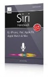 Damaschke, Giesbert Damaschke - Siri Handbuch für iPhone, iPad, Apple TV, Apple Watch & Mac