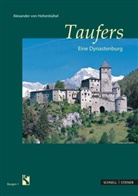 Alexander von Hohenbühel, Alexander von (Freiherr) Hohenbühel, Freiherr Alexander von Hohenbühel, Alexander v. Hohenbühel, Freiherr Alexander von Hohenbühel, Südtirole Burgeninstitut... - Taufers