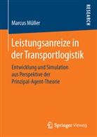 Marcus Müller - Leistungsanreize in der Transportlogistik