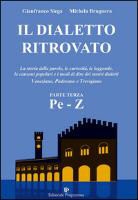 Michela Brugnera, Gianfranco Siega - Il dialetto ritrovato veneziano, padovano, trevigiano