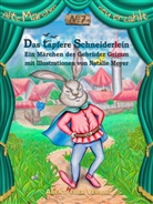 Jacob Grimm, Jacob und Wilhelm Grimm, Wilhelm Grimm, Natalie Meyer - Das tapfere Schneiderlein