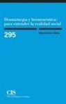 Miguel Beltrán Villalva - Dramaturgia y hermenéutica : para entender la realidad social