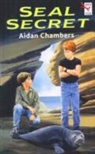Aidan Chambers - Seal Secret