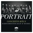 Johann Sebastian Bach, Concerto Köln, Georg Friedrich Händel - Portrait, 1 Audio-CD (Hörbuch)