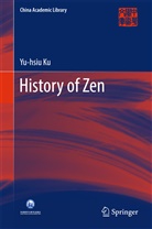 Yu-hisu Ku, Yu-Hsiu Ku - History of Zen