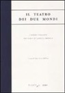 Il teatro dei due mondi. L'opera italiana nei paesi di lingua iberica