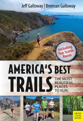 Brennan Galloway, Jef Galloway, Jeff Galloway - America's Best Trails The Most Beautiful Places to Run