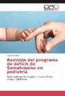 Ana Lavaredas - Revisión del programa de déficit de Somatropina en pediatría