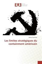 Fabrice Peschaud - Les limites stratégiques du containment américain