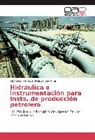 Julio César de Jesús Balanzá Chavarria - Hidráulica e instrumentación para Insts. de producción petrolera