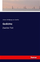 Johann Wolfgang von Goethe - Gedichte