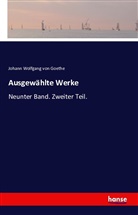 Johann Wolfgang von Goethe - Ausgewählte Werke