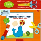 Sabine Legien - Mein erstes Bastelbuch mit Schere, m. kindersicherer Papierschere