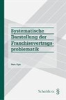 Hans Giger - Systematische Darstellung der Franchisevertragsproblematik