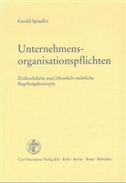 Gerald Spindler - Unternehmensorganisationspflichten