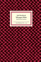 Rolf Hochhuth - Tell gegen Hitler