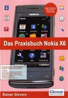 Rainer Gievers - Das Praxisbuch Nokia X6
