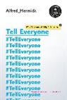 Alfred Hermida, Hermida Alfred - Tell Everyone