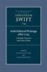 Jonathan Swift, D. W. Hayton, David Hayton, David (Queen's University Belfast) Hayton, Adam Rounce, Adam (University of Nottingham) Rounce - Irish Political Writings After 1725