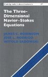 James Robinson, James C. Robinson, James C. (University of Warwick) Rodrigo Robinson, James C. Rodrigo Robinson, Jose Rodrigo, José L. Rodrigo... - Three-Dimensional Navier-Stokes Equations