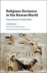 J¿rg R¿pke, Jeorg Reupke, Joerg (Universitat Erfurt Rupke, Jorg Rupke, Jorg (Universitat Erfurt Rupke, Jörg Rüpke - Religious Deviance in the Roman World
