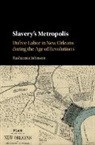 Rashauna Johnson, Rashauna (Dartmouth College Johnson, Johnson Rashauna - Slavery''s Metropolis