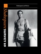 Peter Holland, Peter (University of Notre Dame Holland, Peter Holland - Shakespeare Survey: Volume 69, Shakespeare and Rome