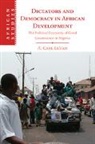 A. Carl Levan, A. Carl (American University Levan - Dictators and Democracy in African Development
