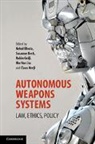Nehal Bhuta, Nehal Beck Bhuta, Susanne Beck, Beck Susanne, Nehal Bhuta, Nehal C. Bhuta... - Autonomous Weapons Systems