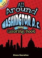 Brenda Flores, Brenda Zourelias Flores, Diana Zourelias - All Around Washington D.c. Mini Coloring Book