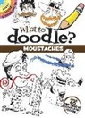 Peter Donahue - What to Doodle? Moustaches