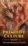 Edward Tylor, Edward Burnett Tylor - Primitive Culture Volume 2