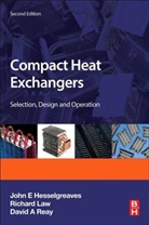 J. E. Hesselgreaves, J. E. Law Hesselgreaves, J.E. Hesselgreaves, Richard Law, Law Richard, David Reay... - Compact Heat Exchangers