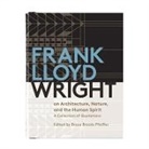 Galison, Frank Lloyd Wright, Lloyd Wright Frank, Bruce Brooks Pfeiffer, Bruce Brooks Pfeiffer, Pfeiffer Bruce Brooks - Frank Lloyd Wright On Architecture, Nature, And the Human Spirit