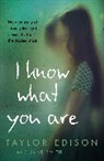 Taylor Edison, Taylor Smith Edison, Edison Taylor, Jane Smith - I Know What You Are