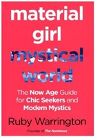 Ruby Warrington, Warrington Ruby - Material Girl, Mystical World