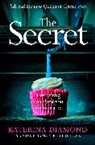 Katerina Diamond, Diamond Katerina - The Secret