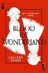 Colleen Oakes, Oakes Colleen - Blood of Wonderland